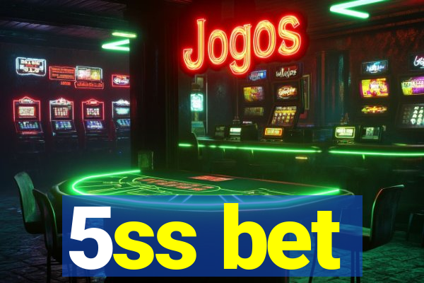 5ss bet